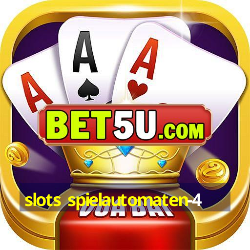 slots spielautomaten